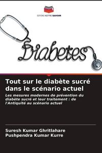 Produktbild: Tout sur le diab&egrave;te sucr&eacute; dans le sc&eacute;nario actuel