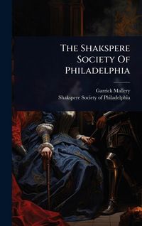 Produktbild: The Shakspere Society Of Philadelphia