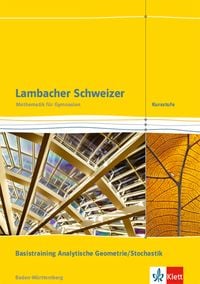 Bild vom Artikel Lambacher Schweizer. Kursstufe. Arbeitsheft plus Lösungen. Basistraining  Analytische Geometrie/Stochastik 11./12. Klasse . Baden-Württemberg ab 2016 vom Autor 