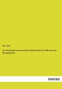 Produktbild: Apel, M: Werdegang des preussischen Offizierkorps bis 1806 u