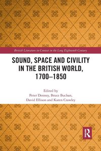 Produktbild: Sound, Space and Civility in the British World, 1700-1850