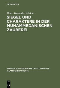 Produktbild: Siegel und Charaktere in der muhammedanischen Zauberei