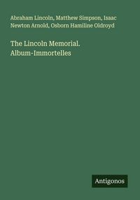 Produktbild: The Lincoln Memorial. Album-Immortelles