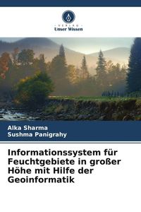 Produktbild: Informationssystem f&uuml;r Feuchtgebiete in gro&szlig;er H&ouml;he mit Hilfe der Geoinformatik