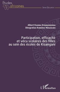 Produktbild: Participation, efficacit&eacute; et v&eacute;cu scolaires des filles au sein des &eacute;coles de Kisangani