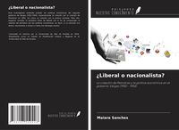 Produktbild: &iquest;Liberal o nacionalista?