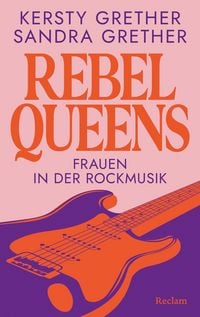 Produktbild: Rebel Queens. Frauen in der Rockmusik