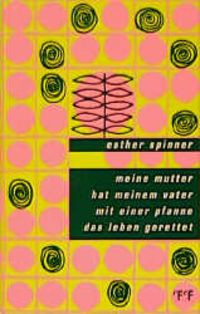 Produktbild: Meine mutter hat meinem vater mit einer pfanne das leben gerettet