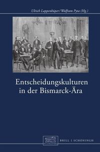 Produktbild: Entscheidungskulturen in der Bismarck-&Auml;ra