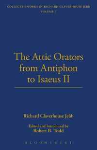 Produktbild: The Attic Orators From Antiphon to Isaeus