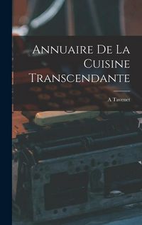 Produktbild: Annuaire De La Cuisine Transcendante