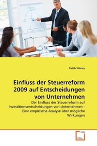 Produktbild: Yilmaz, F: Einfluss der Steuerreform 2009 auf Entscheidungen