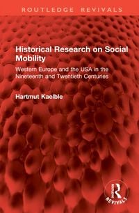 Produktbild: Kaelble, H: Historical Research on Social Mobility