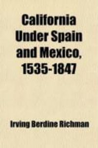 Produktbild: California Under Spain and Mexico, 1535-1847