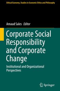 Corporate Social Responsibility and Corporate Change Arnaud Sales