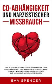 Produktbild: Co-Abh&auml;ngigkeit und narzisstischer Missbrauch