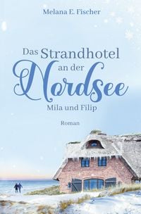 Produktbild: Strandhotel-Reihe / Das Strandhotel an der Nordsee - Mila und Filip