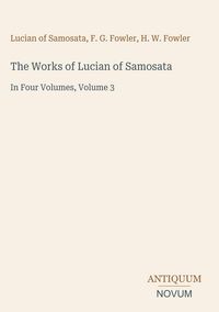 Produktbild: The Works of Lucian of Samosata