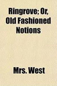 Produktbild: Ringrove; Or, Old Fashioned Notions