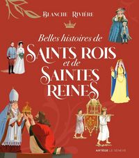 Produktbild: Belles histoires de saints rois et saintes reines