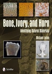 Produktbild: Bone, Ivory, and Horn