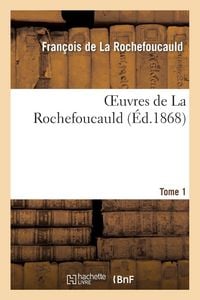 Produktbild: Oeuvres de La Rochefoucauld. Appendice duTome 1