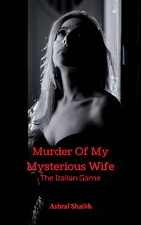 Produktbild: Murder Of My Mysterious Wife - The Italian Game