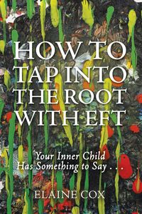 Produktbild: How to Tap into the Root with Eft
