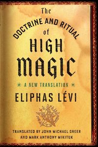 Produktbild: The Doctrine and Ritual of High Magic