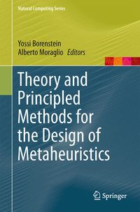 Produktbild: Theory and Principled Methods for the Design of Metaheuristics
