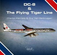 Produktbild: Kennedy, C: DC-8 and the Flying Tiger Line