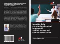 Produktbild: Impatto delle caratteristiche degli insegnanti sull'istruzione nel contesto pakistano