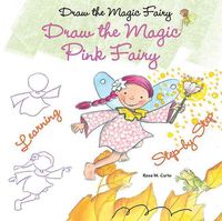Bild vom Artikel Draw the Magic Pink Fairy vom Autor Rosa M. Curto