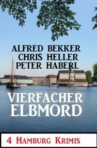 Produktbild: Vierfacher Elbmord: 4 Hamburg Krimis