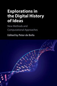 Produktbild: Explorations in the Digital History of Ideas