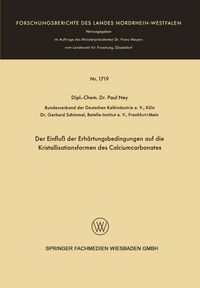 Produktbild: Der Einflu&szlig; der Erh&auml;rtungsbedingungen auf die Kristallisationsformen des Calciumcarbonates