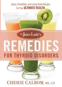 Produktbild: The Juice Lady's Remedies for Thyroid Disorders