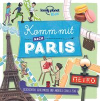 Bild vom Artikel Lonely Planet Kinderreiseführer Komm mit nach Paris vom Autor Lonely Planet