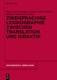 Produktbild: Zweisprachige Lexikographie zwischen Translation und Didaktik