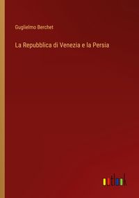 Produktbild: La Repubblica di Venezia e la Persia