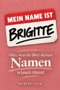 Produktbild: Mein Name ist Brigitte