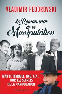 Produktbild: Le roman vrai de la manipulation