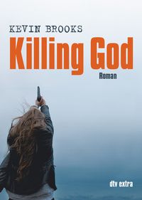 Bild vom Artikel Killing God vom Autor Kevin Brooks