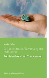 Produktbild: Die universale Aktivierung der Heilsteine