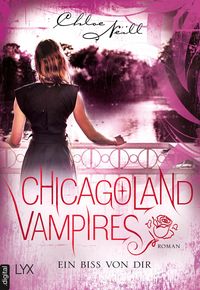 Produktbild: Chicagoland Vampires - Ein Biss von dir