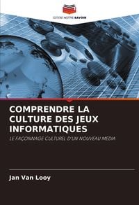 Produktbild: Comprendre La Culture des Jeux Informatiques