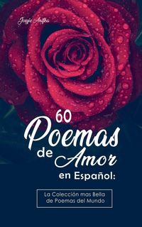 Produktbild: 60 Poemas de Amor en Espa&ntilde;ol