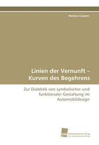 Produktbild: Linien der Vernunft - Kurven des Begehrens
