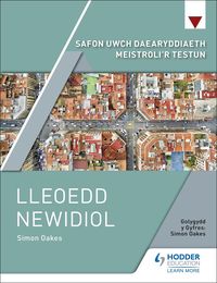 Produktbild: Safon Uwch Daearyddiaeth Meistroli'r Testun: Lleoedd Newidiol