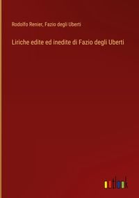 Produktbild: Liriche edite ed inedite di Fazio degli Uberti